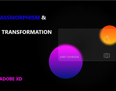 Glassmorphism & 3D Transformation in #adobexd