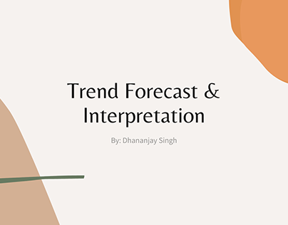 Trend Forecast & Interpretation