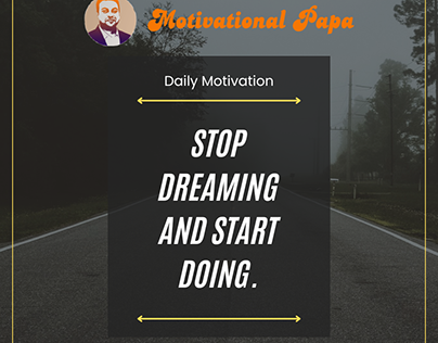 Stop dreaming and start doing.