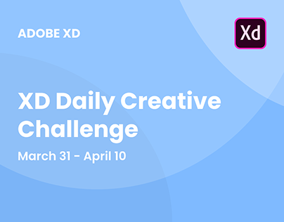 Adobe XD Daily Creative Challenge - March/April 2020