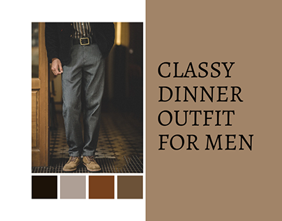 How to Put Together a Classy Dinner Outfit for Men
