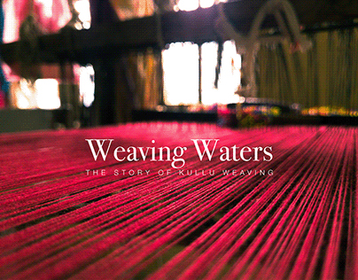 Weaving Waters - The Craft Clusters of Kullu