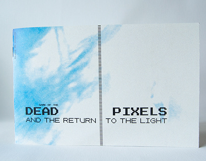 Game of the Dead Pixels and the Return to the light