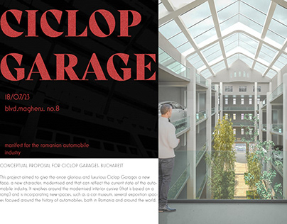 Reconversion of the Ciclop Garages, Bucharest