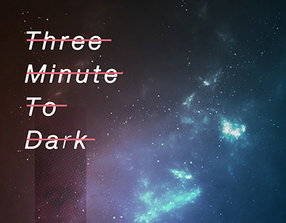 Three Minute To Dark