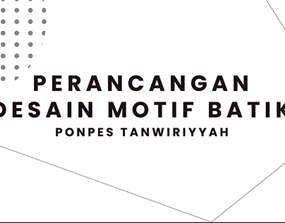 Batik Pattern of Islamic boarding school Tanwiriyyah