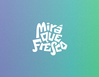 MiráQueFresco - Festival Branding