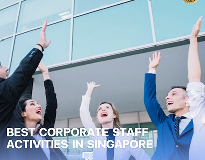 Best Corporate Staff Activities in Singapore
