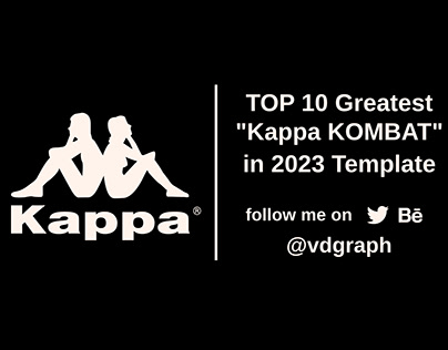 TOP 10 Greatest "Kappa KOMBAT" in 2023 Template
