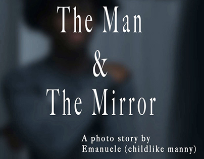 The Man & The Mirror
