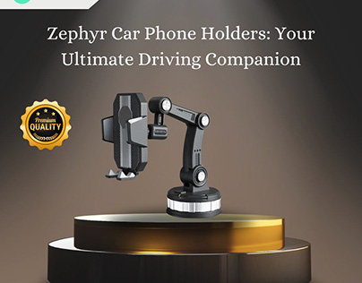 Zephyr Car Phone Holders