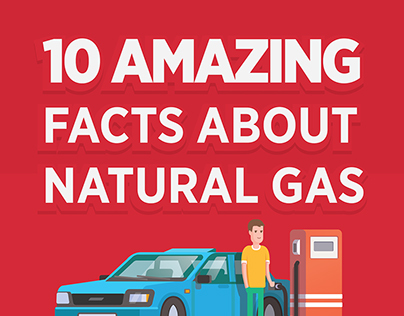10 Amazing Facts About Natural Gas