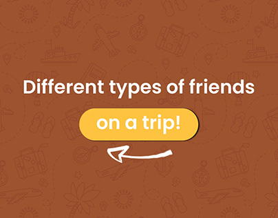 Social Media Post - Types of friends on a Trip!