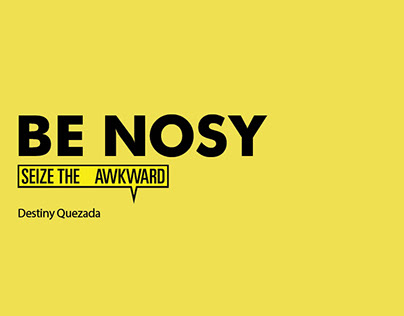 Be Nosy Campaign