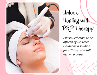 Unlock Healing with PRP Therapy in Bethesda, MD