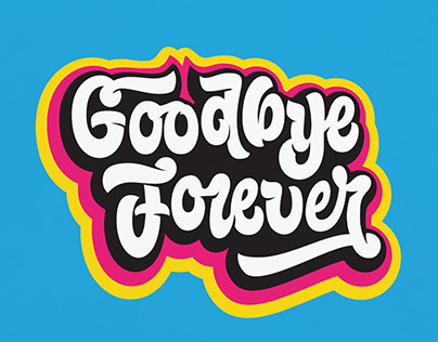 Goodbye Forever Hand Lettering