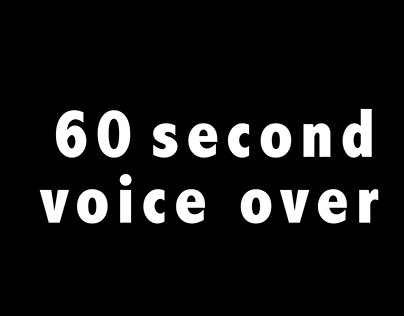 60 Second Voice-over