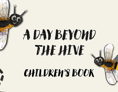Project thumbnail - A day beyond the hive: children's book