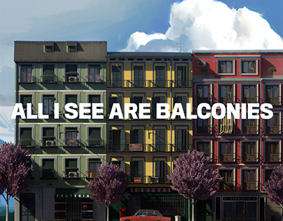 ALL I SEE ARE BALCONIES