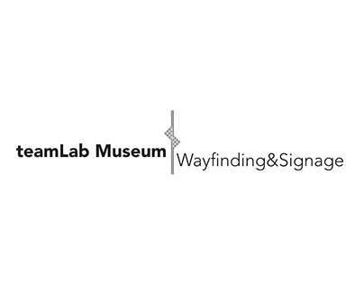Teamlab museum: wayfinding + signage