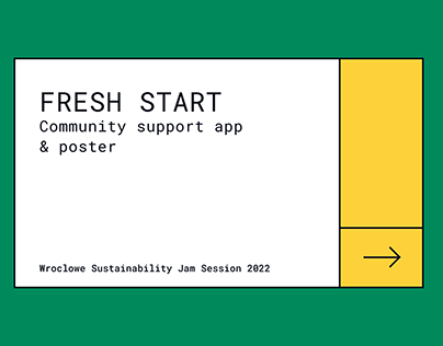 Project thumbnail - Fresh Start - Community Support App & Poster / Workshop