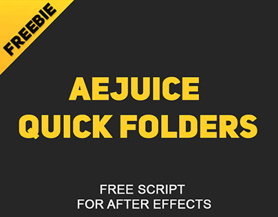 AEJuice Quick Folders - Free Script for After Effects