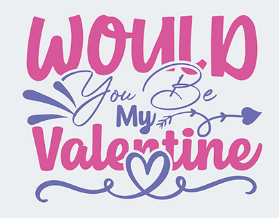 would you be my valentine SVG design