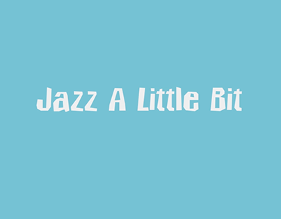 Jazz a Little Bit (Title Sequence)