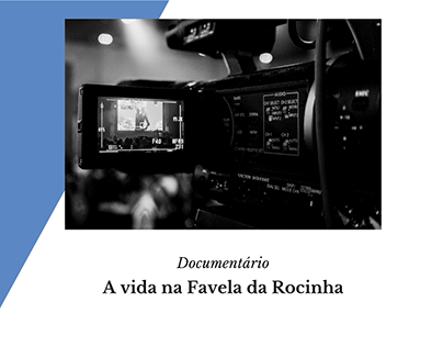 Documentário - A vida na Favela da Rocinha