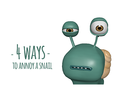 //4 WAYS TO ANNOY A SNAIL