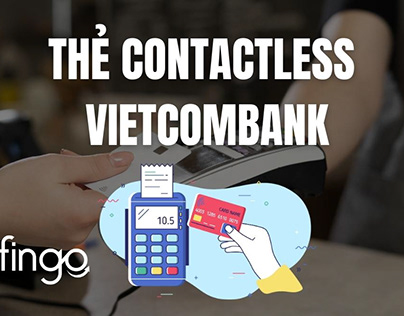 Thẻ Contactless Vietcombank là gì?
