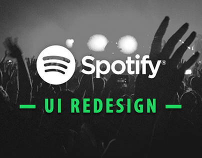 Spotify - UI Redesign