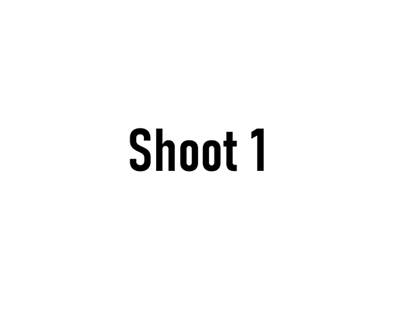 Shoot 1