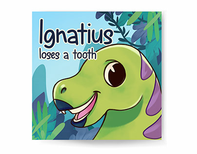 Ignatius Loses A Tooth | Illustrated Children Book