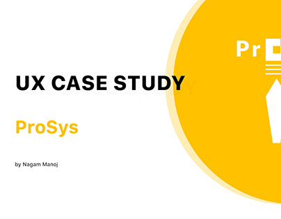 ProSys - Ux Case Study