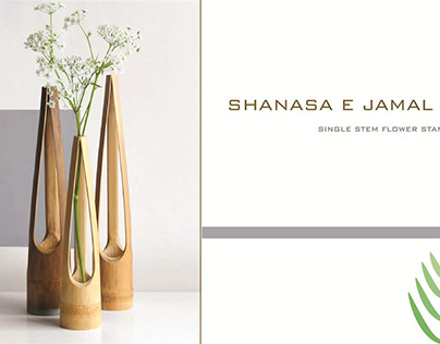SHANASA E JAMAL -Single Stem Flower Stand