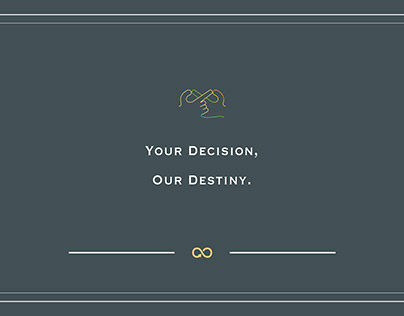 Your Decision, Our Destiny. - Installation