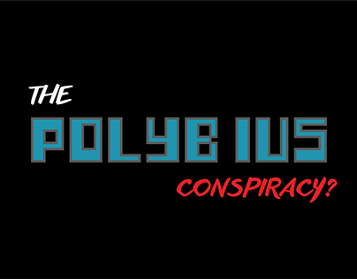 The Polybius Story (Coming Soon)