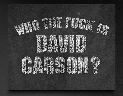 'who the f**k is David Carson?' | composition