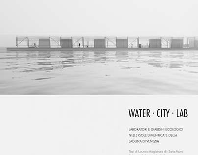Water City Lab | Master thesis project, Venice