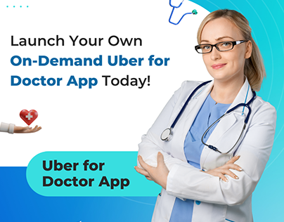 Build your own on-demand Uber for Doctors platform