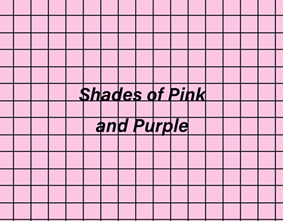 Shades of Pink and Purple