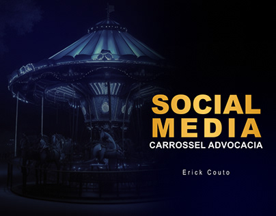 SOCIAL MEDIA CARROSSEL / ADVOCACIA ERICK COUTO