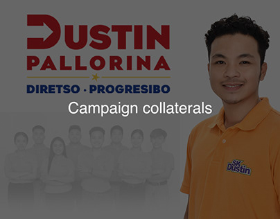 Dustin Pallorina Campaign Collaterals
