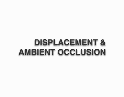 Displacement and Ambient Occlusion