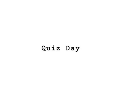 Quiz Day (Short Story)