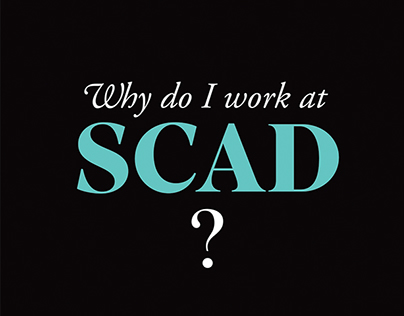 Why work at SCAD? Linkedin campaign