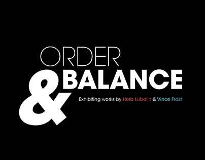 Order & Balance: The Exhibition