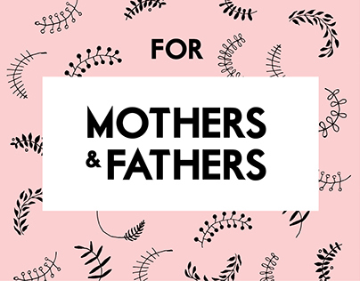 For mothers and fathers