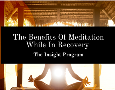 The Benefits Of Meditation In Recovery